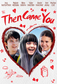 Then Came You - 30 безумных желаний (2018)