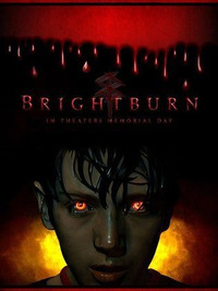 Brightburn - Гори, гори ясно (2019)