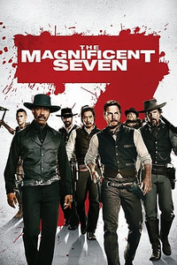 The Magnificent Seven - Великолепная семёрка (2016)