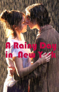 A Rainy Day in New York - Дождливый день в Нью-Йорке (2019)