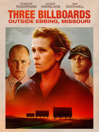 Three Billboards Outside Ebbing, Missouri - Три билборда на границе Эббинга, Миссури (2017)