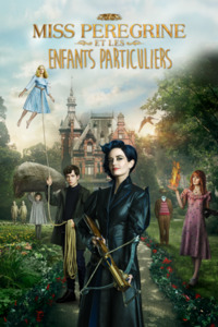 Miss Peregrine's Home for Peculiar Children - Дом странных детей Мисс Перегрин (2016)