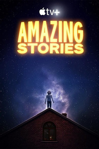 1-й сезон сериала Amazing Stories - Удивительные истории (2020)