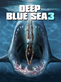 Deep Blue Sea 3 - Глубокое синее море 3 (2020)