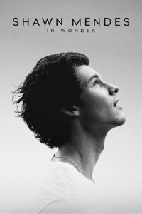 Shawn Mendes: In Wonder - Шон Мендес: В чудесах (2020)