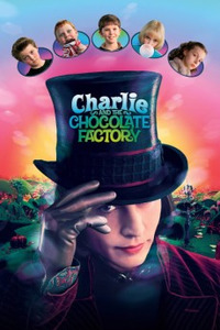 Charlie and the Chocolate Factory - Чарли и шоколадная фабрика (2005)