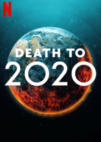 Death to 2020 - 2020, тебе конец! (2020)