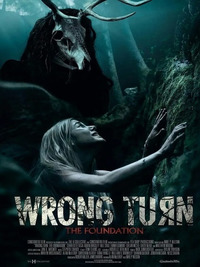 Wrong Turn: The Foundation - Поворот не туда: Наследие (2021)