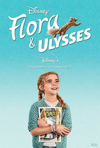 Flora & Ulysses -  Флора и Улисс (2021)