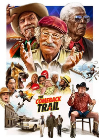 The Comeback Trail - Афера по-голливудски (2021)