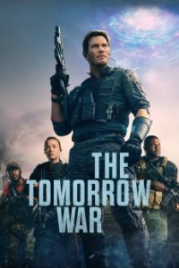 The Tomorrow War - Война будущего (2021)