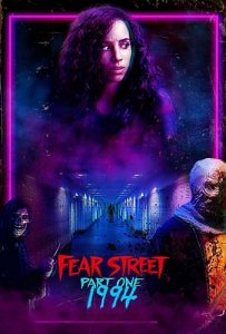 Fear Street: Part One - 1994 - Улица страха. Часть первая: 1994 (2021)