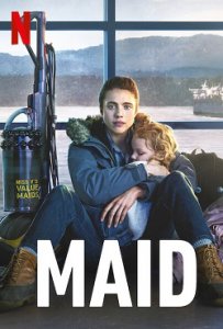 1-й сезон сериала Maid - Уборщица. История матери-одиночки (2021)