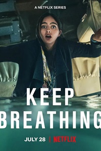 Дыши сериал Keep Breathing от Netflix постер на английском языке в оригинале