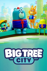 1-й сезон мультсериала Big Tree City - Биг-Три-Сити: город больших деревьев (2022)