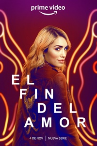 1-й сезон сериала El Fin del Amor - Конец любви (2022)