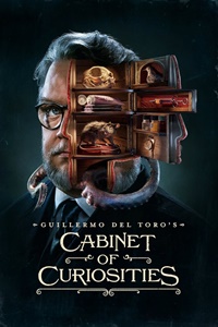 Сериал Guillermo del Toro's Cabinet of Curiosities - Кабинет редкостей Гильермо дель Торо (2022)